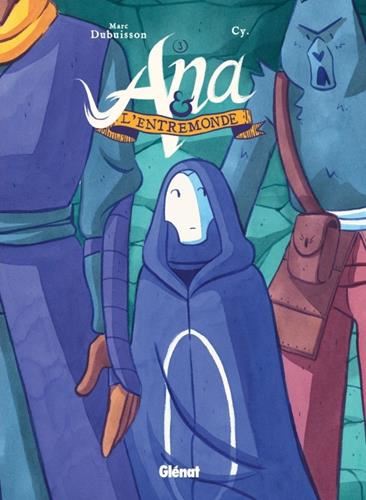Ana & l'entremonde 03