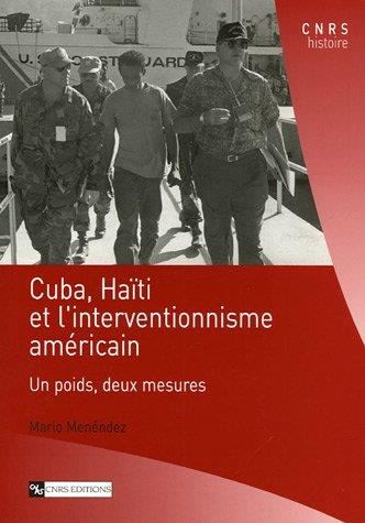 Cuba, Haïti et l'interventionnisme américain